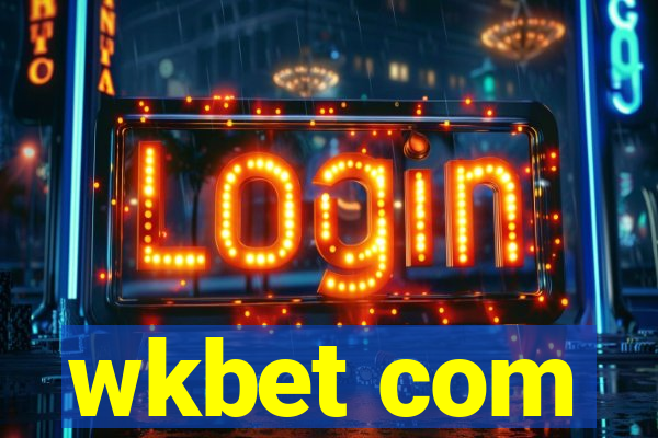 wkbet com